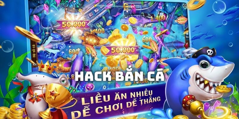 Hack bắn cá